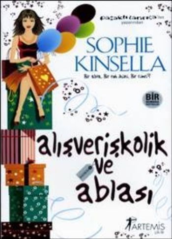 Alışverişkolik ve Ablası - Sophie Kinsella - Artemis Yayınları