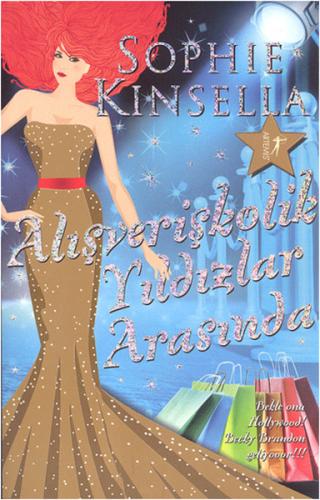 Alışverişkolik Yıldızlar Arasında - Sophie Kinsella - Artemis Yayınlar