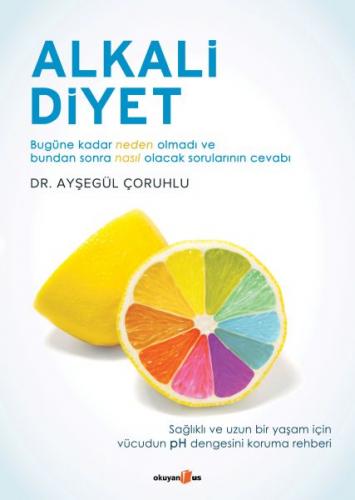 Alkali Diyet - Ayşegül Çoruhlu - Okuyan Us Yayınları