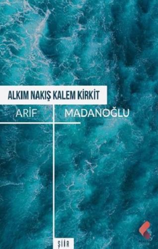 Alkım Nakış Kalem Kirkit - Arif Madanoğlu - Klaros Yayınları