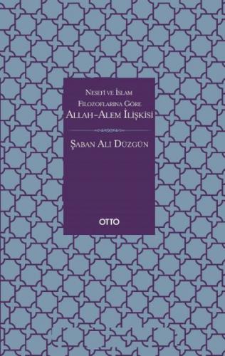 Allah-Âlem İlişkisi - Prof. Dr. Şaban Ali Düzgün - Otto Yayınları