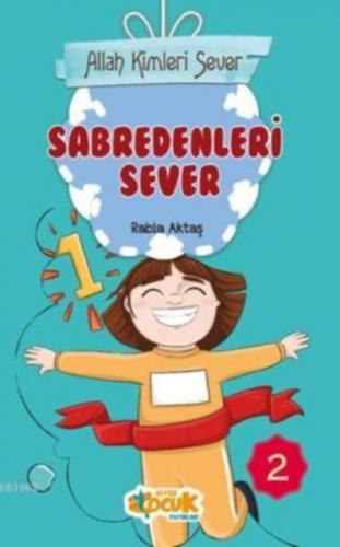 Sabredenleri Sever - Allah Kimleri Sever 2 - Rabia Aktaş Şenkardeşler 