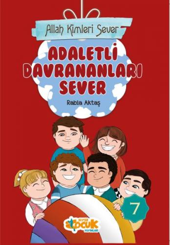 Adaletli Davrananları Sever - Allah Kimleri Sever 7 - Rabia Aktaş Şenk