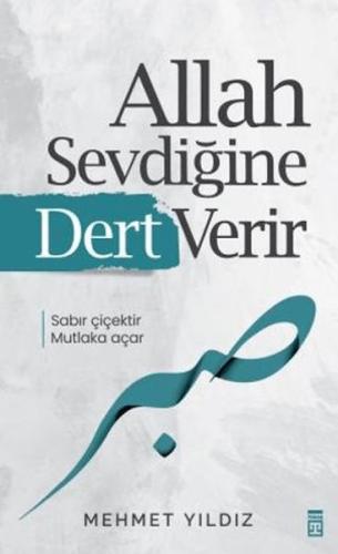 Allah Sevdiğine Dert Verir - Mehmet Yıldız - Timaş Yayınları