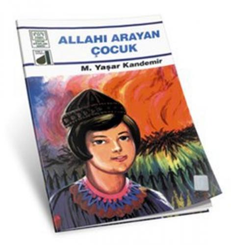 Allahı Arayan Çocuk - M. Yaşar Kandemir - Damla Yayınevi