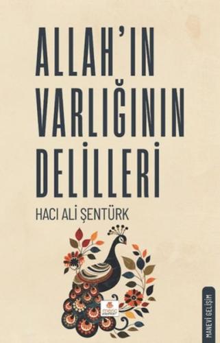 Allah'ın Varlığının Delilleri - Hacı Ali Şentürk - Meriç Yayınları