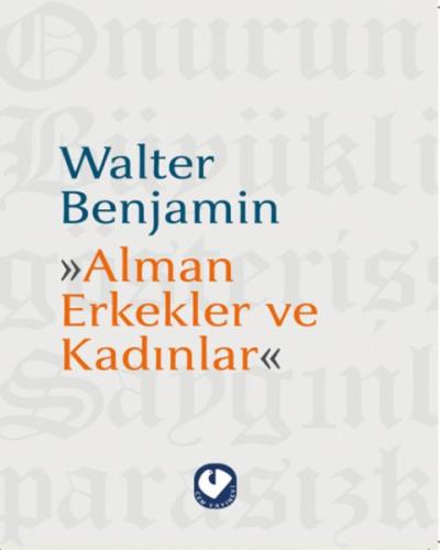 Alman Erkekler Ve Kadınlar - Walter Benjamin - Cem Yayınevi