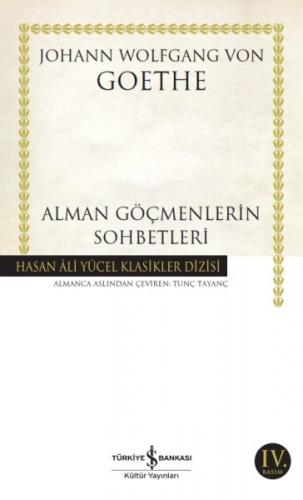 Alman Göçmenlerin Sohbetleri - Johann Wolfgang von Goethe - İş Bankası