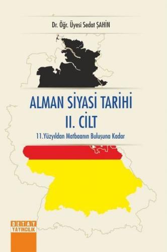 Alman Siyasi Tarihi 2. Cilt - Sedat Şahin - Detay Yayıncılık