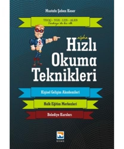 Alpha Hızlı Okuma Teknikleri - Mustafa Şaban Keser - Nisan Kitabevi - 