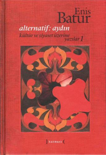 Alternatif: Aydın - Kültür ve Siyaset Üzerine Yazılar 1 (Ciltli) - Eni