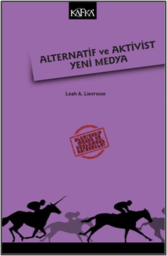 Alternatif ve Aktivist Yeni Medya - Kolektif - Kafka Kitap