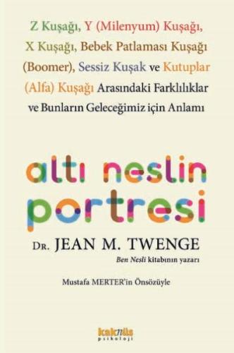 Altı Neslin Portresi - Jean M. Twenge - Kaknüs Yayınları