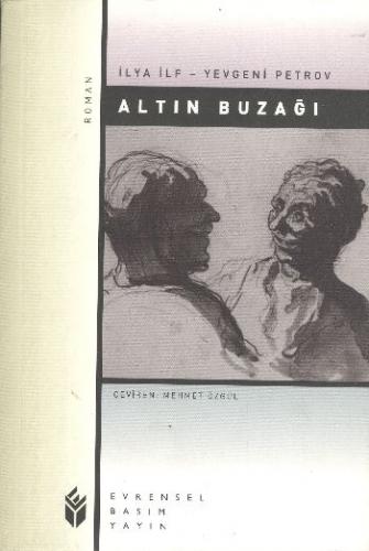 Altın Buzağı - İlya İlf - Evrensel Basım Yayın