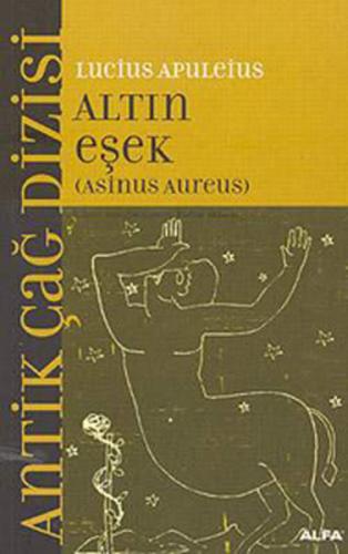 Altın Eşek - Lucius Apuleius - Alfa Yayınları