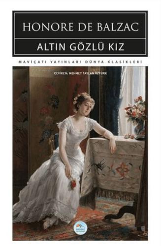 Altın Gözlü Kız - Honore de Balzac - Maviçatı Yayınları