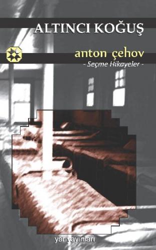 Altıncı Koğuş - Anton Pavloviç Çehov - Yar Yayınları