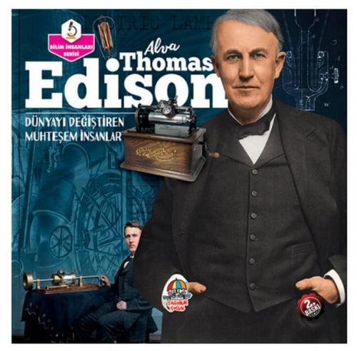 Thomas Alva Edison - Dünyayı Değiştiren Muhteşem İnsanlar - Kolektif -