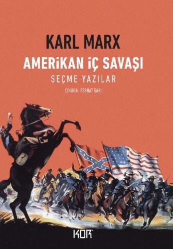 Amerikan İç Savaşı - Karl Marx - Kor Kitap