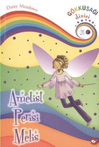 Ametist Perisi Melis - 26. Kitap - Daisy Meadows - Beyaz Balina Yayınl