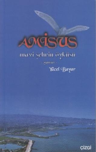 Amisus - Yücel Bayar - Çizgi Kitabevi Yayınları