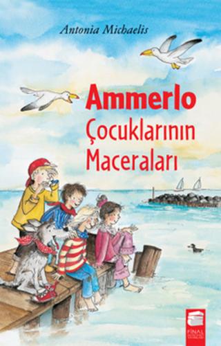 Ammerlo Çocuklarının Maceraları - Antonia Michaelis - Final Kültür San