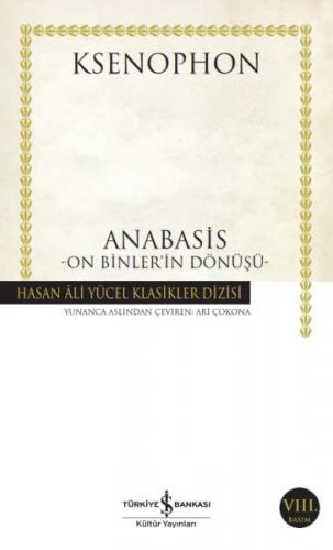 Anabasis - On Binler'in Dönüşü - Ksenophon - İş Bankası Kültür Yayınla