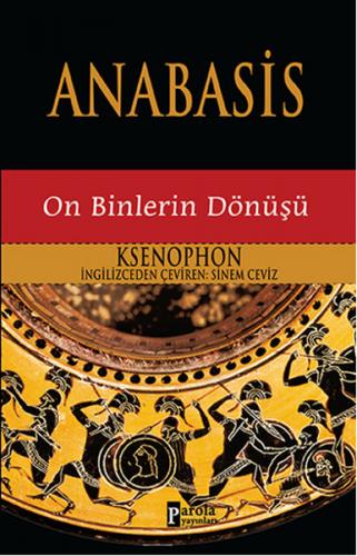 Anabasis - Ksenophon - Parola Yayınları