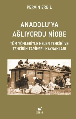 Anadolu’ya Ağlıyordu Niobe - Pervin Erbil - Öteki Yayınevi