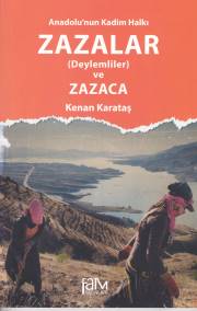Anadolu'nun Kadim Halkı Zazalar - Kenan Karataş - Fam Yayınları