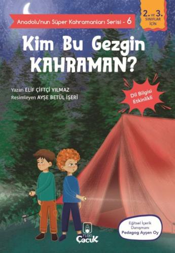 Kim Bu Gezgin Kahraman? - Anadolu'nun Süper Kahramanları Serisi 6 - El