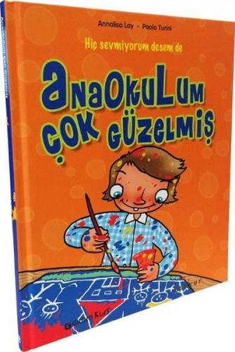 Anaokulum Çok Güzelmiş (Ciltli) - Annalisa Lay - Boyut Yayın Grubu