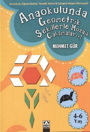 Anaokulunda Geometrik Şekillerle Mozaik Çalışmaları Seti - - Altın Kit