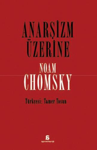 Anarşizm Üzerine - Noam Chomsky - Agora Kitaplığı