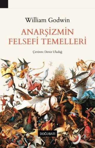 Anarşizmin Felsefi Temelleri - William Godwin - Doğu Batı Yayınları