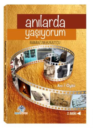 Anılarda Yaşıyorum - Ramazan Kavutçu - Mavi Nefes