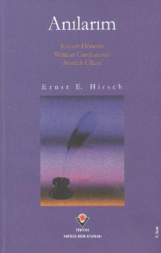 Anılarım - Ernst E. Hirsch - TÜBİTAK Yayınları