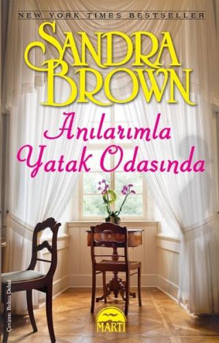 Anılarımla Yatak Odasında - Sandra Brown - Martı Yayınları