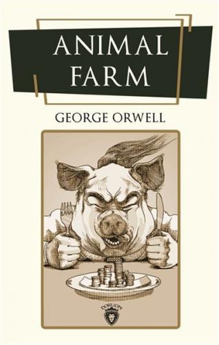 Animal Farm - George Orwell - Dorlion Yayınevi