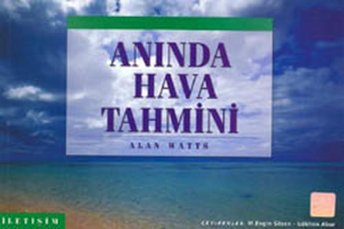 Anında Hava Tahmini - Alan Watts - İletişim Yayınevi