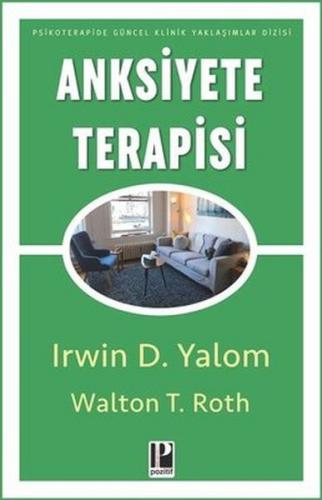 Anksiyete Terapisi - Walton T. Roth - Pozitif Yayınları