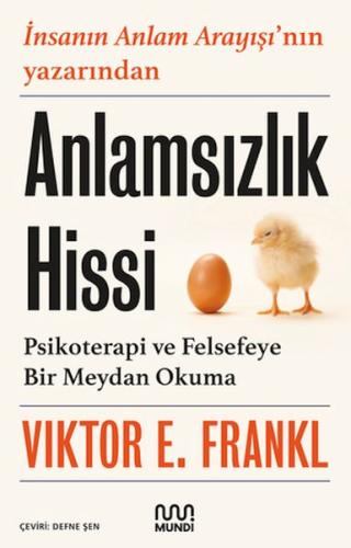 Anlamsızlık Hissi: Psikoterapi ve Felsefeye Bir Meydan Okuma - Viktor 