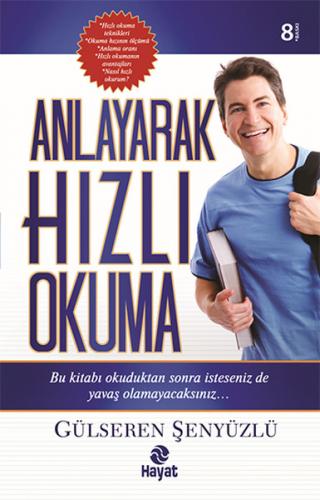 Anlayarak Hızlı Okuma - Gülseren Şenyüzlü - Hayat Yayınları