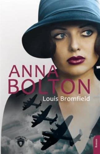 Anna Bolton - Louis Bromfield - Dorlion Yayınları