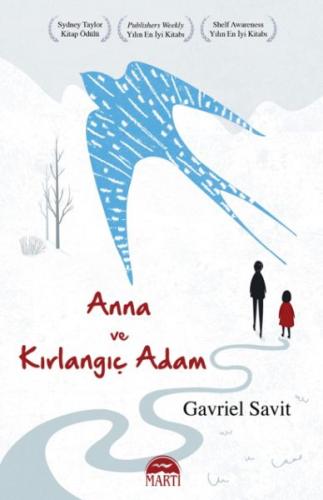 Anna ve Kırlangıç Adam - Gavriel Savit - Martı Yayınları