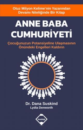 Anne Baba Cumhuriyeti - Dana Suskind - Buzdağı Yayınları