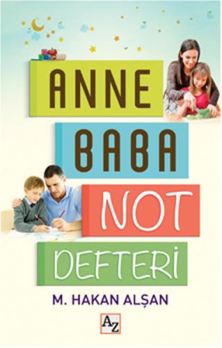 Anne Baba Not Defteri - M. Hakan Alşan - Az Kitap