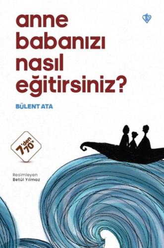 Anne Babanızı Nasıl Eğitirsiniz ? - Bülent Ata - Türkiye Diyanet Vakfı