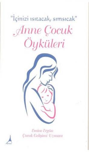 Anne Çocuk Öyküleri - Emine Ergün - Alter Yayıncılık