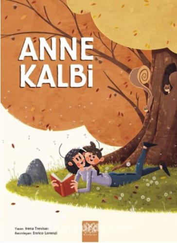 Anne Kalbi - Irena Trevison - 1001 Çiçek Kitaplar